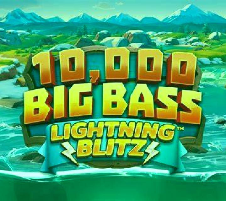 10,000 Big Bass Lightning Blitz slot game