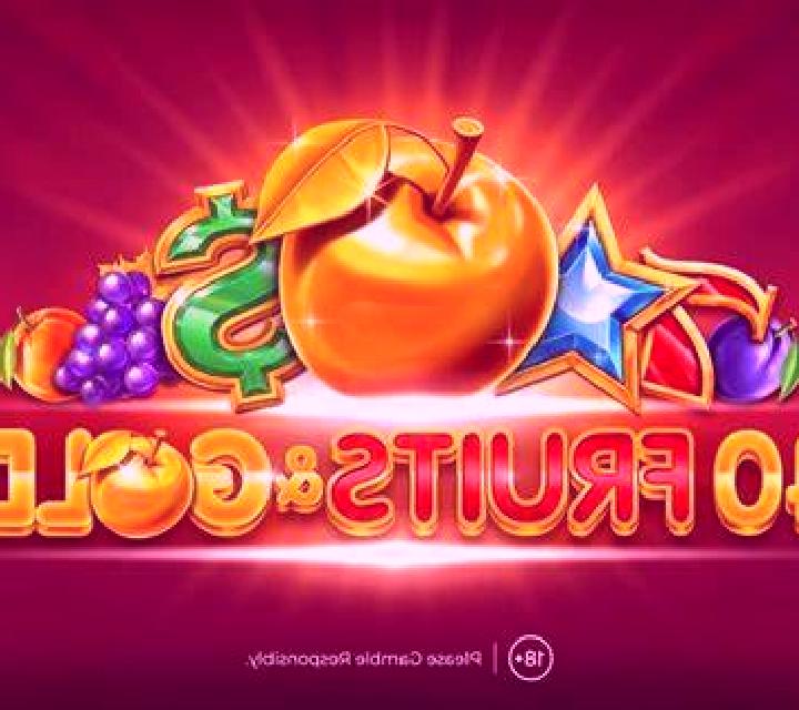 40 Fruits & Gold slot