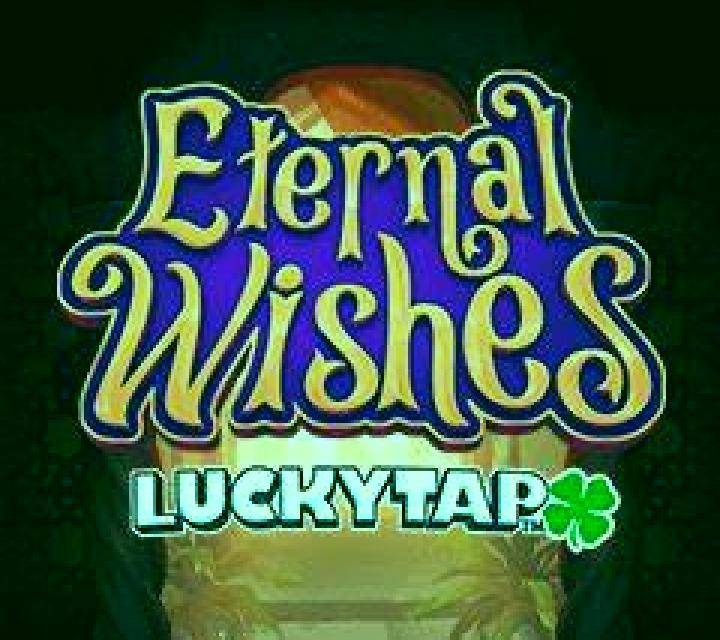 Eternal Wishes LuckyTap slot game