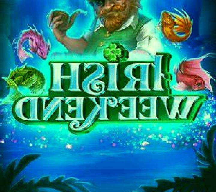 Irish Weekend slot