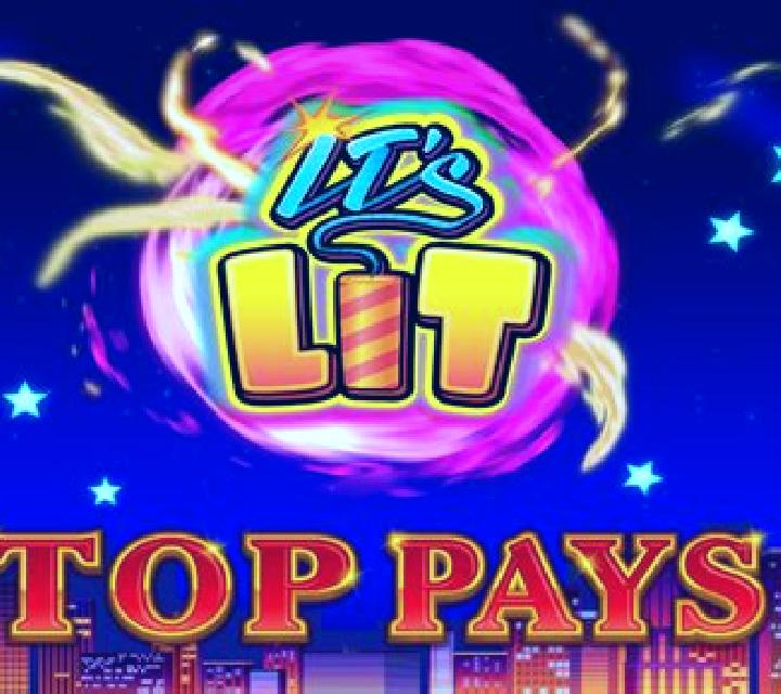 It s Lit Top Pays slot game