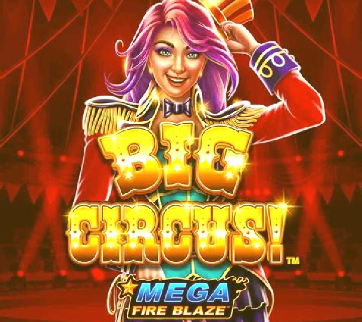 Mega Fire Blaze Big Circus online slot