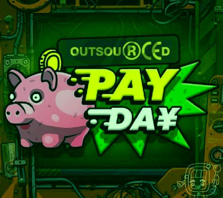 Outsourced: Payday slot