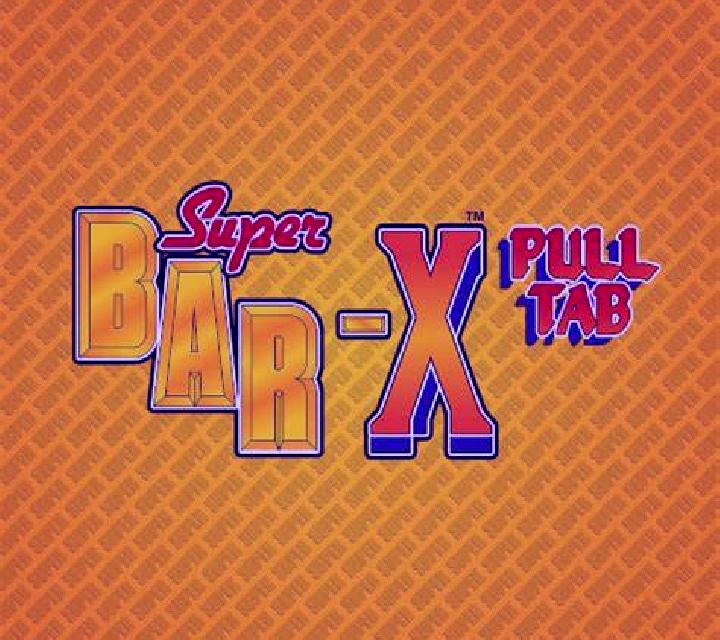 Super Bar-X Pull Tab slot game