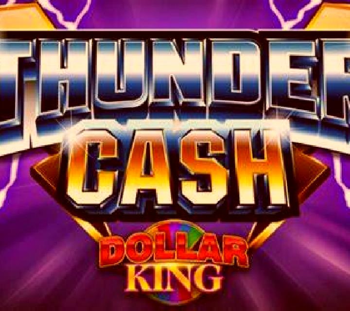 Thunder Cash Dollar King online slot